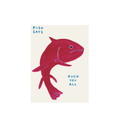 Fish Says Fuck You All