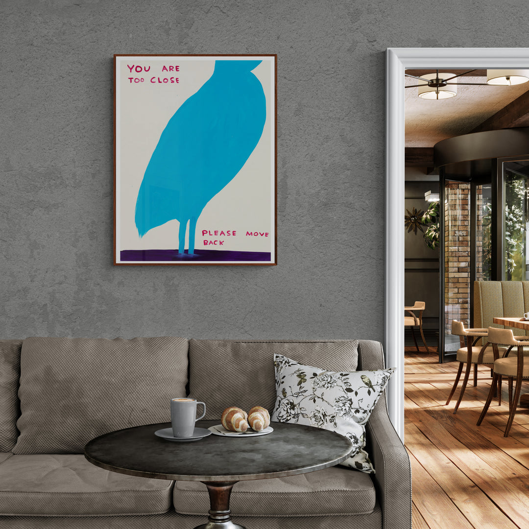 You Are Too Close Poster Shrig Shop