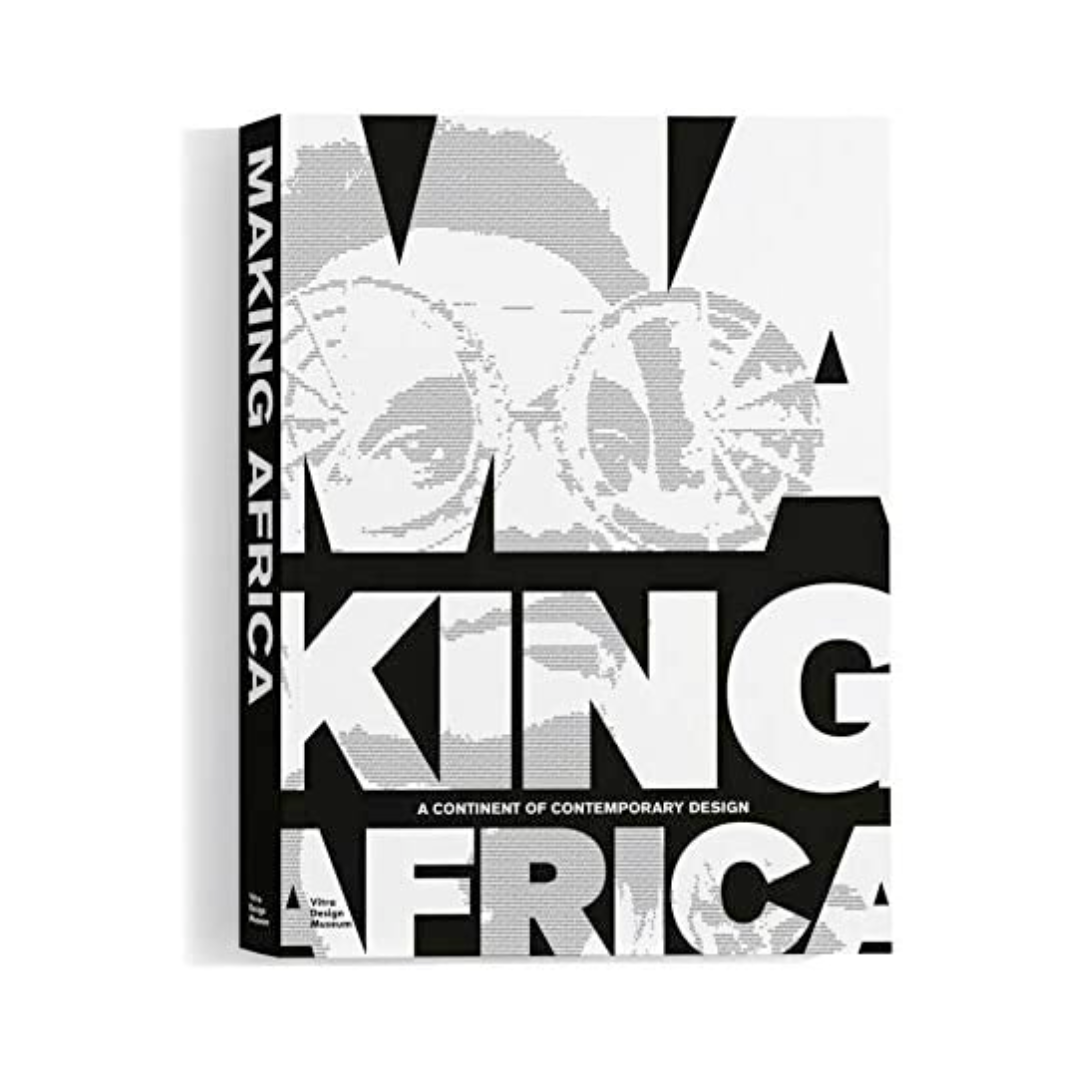 Vitra Design Museum - Making Africa - A Continent of Contemporary Design Publication